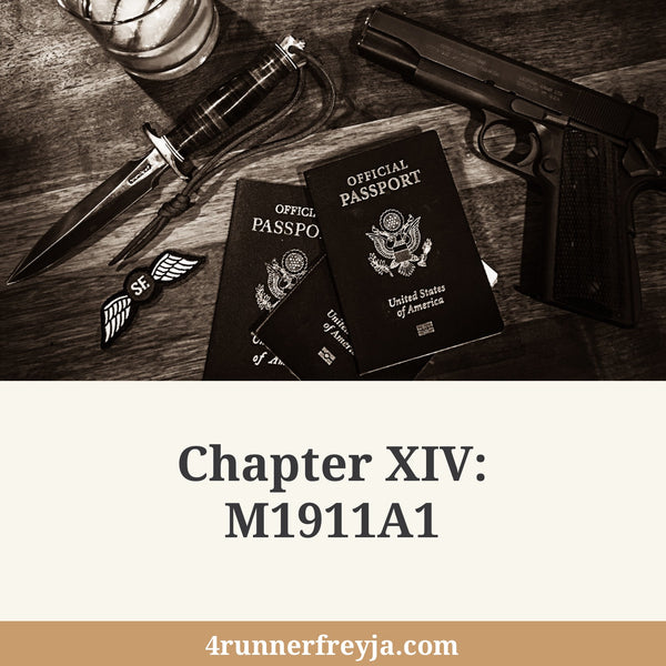 Chapter XIV: M1911A1